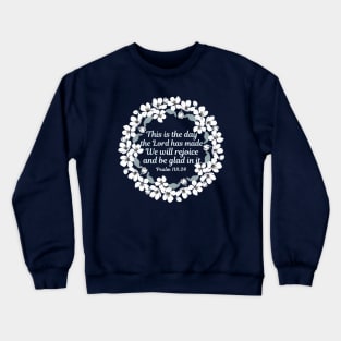 Beautiful Christian Psalm 72:19 Crewneck Sweatshirt